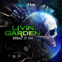 Livin Garden : Bring It on